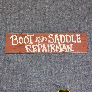 VTG Boot and Saddle Repairman wooden sign. 22 1/2 x 5 1/2
